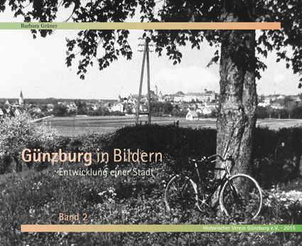 Buch 2015 | Günzburg in Bildern Band 2